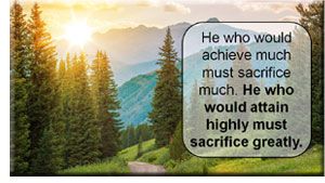 Great sacrifice is required